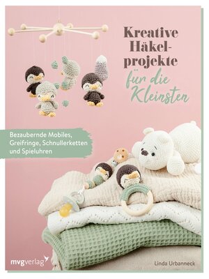 cover image of Kreative Häkelprojekte für die Kleinsten